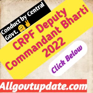 CRPF Deputy Commandant Recruitment 2022/Apply For 11 Vacancy